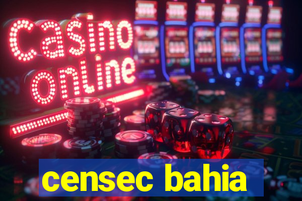 censec bahia